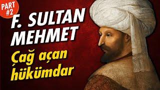 FATİH SULTAN MEHMET - Bir Cihan İmparatoru (2. Bölüm)