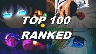 100 BEST ANIME OPENINGS OF ALL TIME! (Ranked)