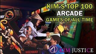 Kim Justice's Top 100 Arcade Games of All Time