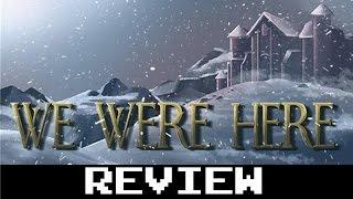 We Were Here - Review (Free fun coop conversation based puzzle game)