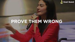 Prove Them Wrong! | Empowering women in business | Muniba Mazari | Inspiration | Goal Quest