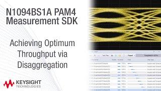 How to Improve PAM-4 Measurement Throughput by Disaggregation of Acquisition and Analysis