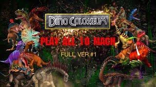 Dinosaurs Colosseum Battle Play All 10 Mach