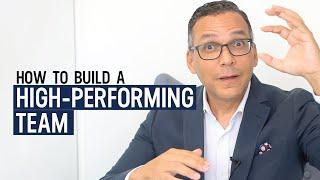 How To Build A High-Performing Sales Team - The Essential of Building A Successful Team That Perform