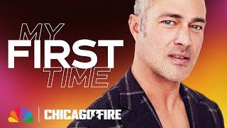 My First Time with Taylor Kinney | NBC's Chicago Fire