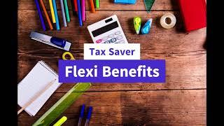 After Joining _Flexi Benefits _Tax Declaration/Tax Saving for All Organisations