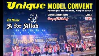 A FOR "ALLAH" UNIQUE MODEL CONVENT ANNUAL FUNCTION (2023-2024) AT LAJPAT BHAWAN ON DATED 02-03-2024