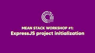 Create an Express JS project | BCC-IEC online MEAN stack workshop #1