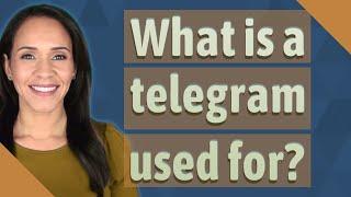 What is a telegram used for?