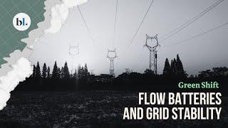 Are flow batteries the breakthrough solution for India’s grid stability issues?