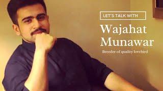 Discussion with Wajahat Munawar | Aviary Visit | Quality Birds