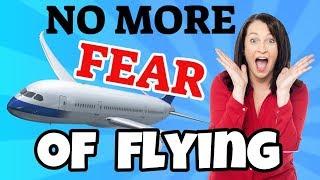 Fear Of Flying Class | Fear Of Flying