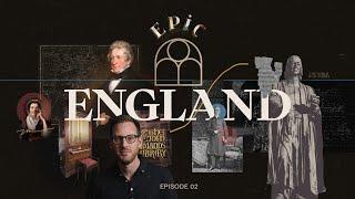 EPIC: England (Episode 2)