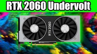 Undervolt your RTX 2060 for more FPS and Lower Temperature! - Tutorial