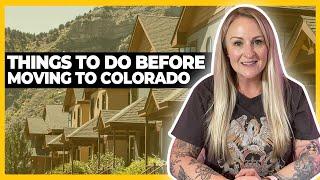 6 Things To Do Before Relocating To Colorado