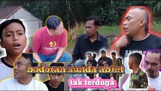 bodoran sunda abret_sungguh tak terduga