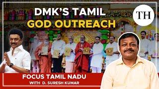 The DMK’s Tamil God outreach | Focus Tamil Nadu