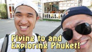 Thailand VLOG 8: Flying to and Exploring Phuket!