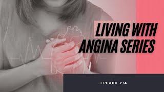 Living with Angina Series 2/4 - What is Stable Angina?