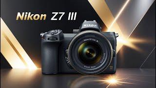 Nikon Z7 III | The Ultimate High-Resolution Mirrorless Camera for 2025