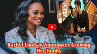 "Today's Update News: Rachel Lindsay's Emotional Announcement on Expanding Her Family!"