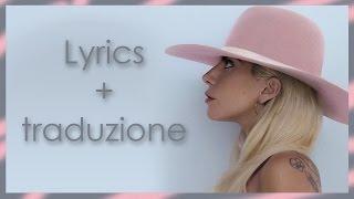  "Million reasons" - Lady Gaga (testo + traduzione italiano) | lyrics on screen