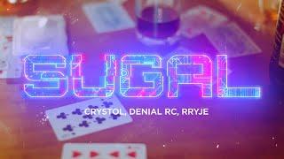 Sugal (Official Video) - Crystol, Denial RC & Rryje