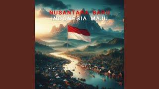 Nusantara Baru Indonesia Maju