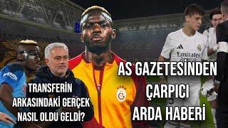 Galatasaray'ın Osimhen transferini Avrupa Basını böyle yazdı | AS Gazetesinden çarpıcı Arda haberi