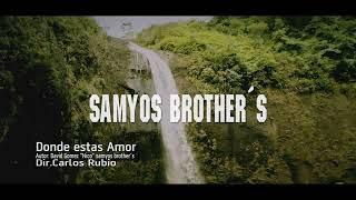 Donde Estas Amor - Samyos brother