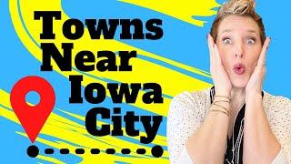 Towns Near Iowa City