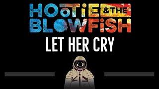 Hootie & The Blowfish • Let Her Cry (CC)  [Karaoke] [Instrumental Lyrics]