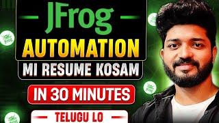 Jfrog & Docker Setup automation in 30 Minutes|| Docker Volumes / Containers / Images Telugu lo