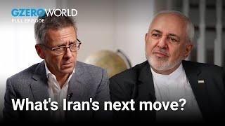 Iran's next move: Interview with VP Javad Zarif | GZERO World with Ian Bremmer