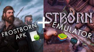 FROSTBORN APK + EMULATOR GUIDE!