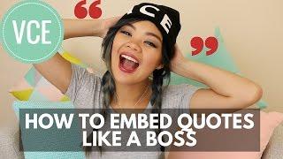 How to embed quotes like a BOSS | Essay tips | Lisa Tran