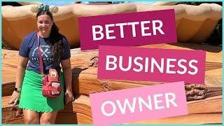 7 1/2 (Slightly Random) Things that will Make You a Better Business Owner