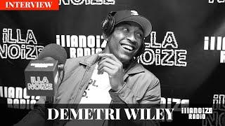Demetri Wiley: Going Viral, Lost Loverboy Podcast, Emotional Intelligence and More | iLLANOiZE Radio