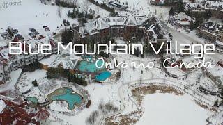 [4K] BLUE MOUNTAIN VILLAGE SKI RESORTS | ONTARIO | CANADA