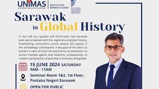 WACANA NUSANTARA: SARAWAK IN GLOBAL HISTORY - DR SYED KHAIRUDIN ALJUNIED