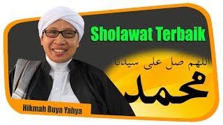 Sholawat Terbaik - Hikmah Buya Yahya