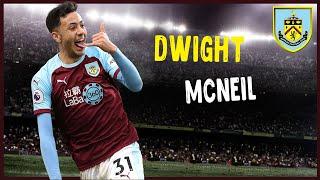Dwight McNeil • Fantastic Dribble & Skills | Burnley