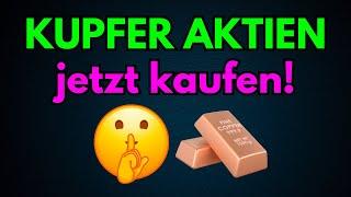 DIESE KUPFER AKTIE JETZT KAUFEN🫡