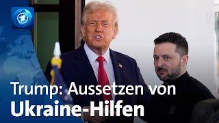 Nach Eklat im Weißen Haus: Trump setzt US-Militärhilfen für Ukraine aus