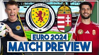 Scotland v Hungary Preview | 'Scotland can win this and qualify for the last 16 of Euro 2024'