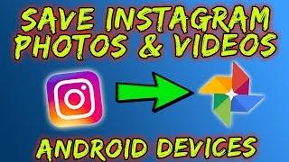 How To Save Photos and Videos From Instagram [Android - 2019]