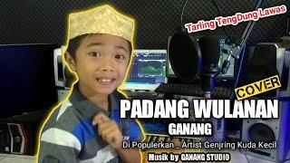 PADANG WULANAN _ GANANG (Cover) _ Tarling TengDung Lawas _ Di Populerkan. Artist Genjring Kuda Kecil