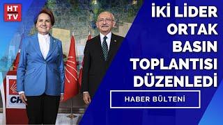 #CANLI - İYİ Parti Lideri Akşener ve CHP Lideri Kılıçdaroğlu ortak açıklama yaptı