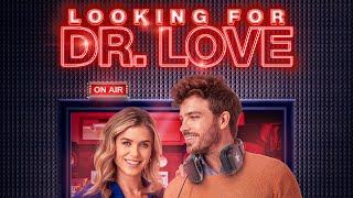 Looking for Dr. Love | Full Romance Movie | Anna Marie Dobbins | Julian Shaw