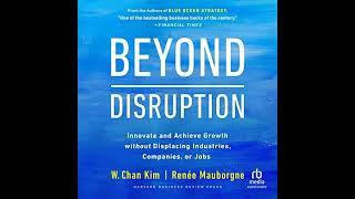 W. Chan Kim - Beyond Disruption